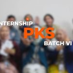 Siapa Paling? | Kesan Magang di InternshiPKS Batch VI