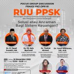 FOCUS GROUP DISCUSSION FRAKSI PKS DPR RI | RUU PPSK Solusi atau Ancaman Bagi Sistem Keuangan?