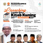 🔶️LAUNCHING LOMBA BACA KITAB KUNING EDISI VII FRAKSI PKS DPR RI🔶️