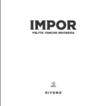 Impor: Politik Pangan Indonesia