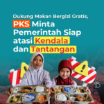 Dukung Makan Bergizi Gratis, PKS Minta Pemerintah Siap atasi Kendala dan Tantangan